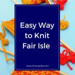 Stranded Knitting Patterns Simple Easy Way To Knit Fair Isle And Other Stranded Colourwork In The