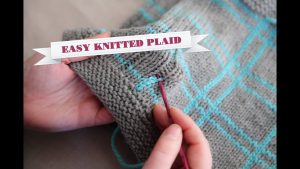 Stranded Knitting Patterns Simple How To Knit Plaid Youtube